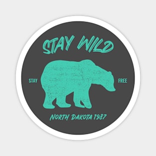 Stay Wild North Dakota Bear Magnet